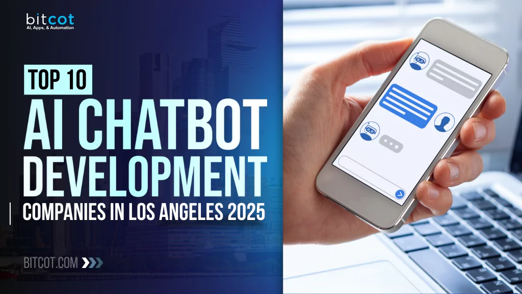 Top 10 AI Chatbot Development Companies in Los Angeles