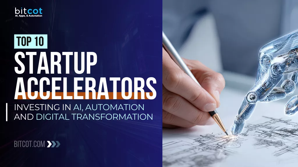 Startup Accelerators Investing in AI, Automation, and Digital Transformation