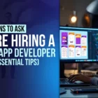 Questions You Must Ask Before Hiring a Mobile App Developer