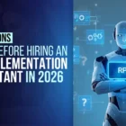 Questions to Ask Before Hiring an RPA Implementation Consultant