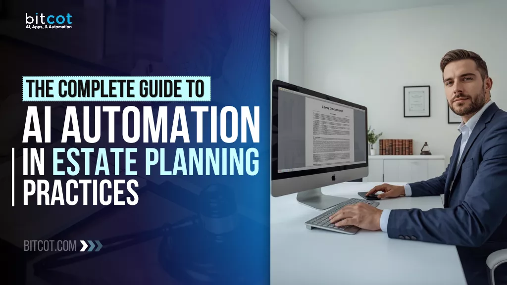 Complete Guide to AI Automation in Estate Planning Practices